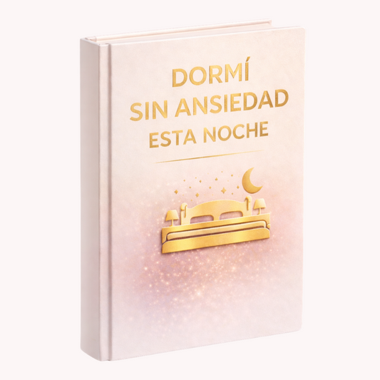 DORMÍ SIN ANSIEDAD ESTA NOCHE